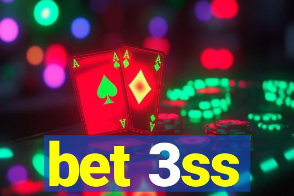 bet 3ss